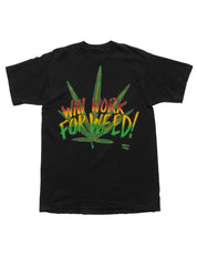 Vintage Will Work For Weed Tee